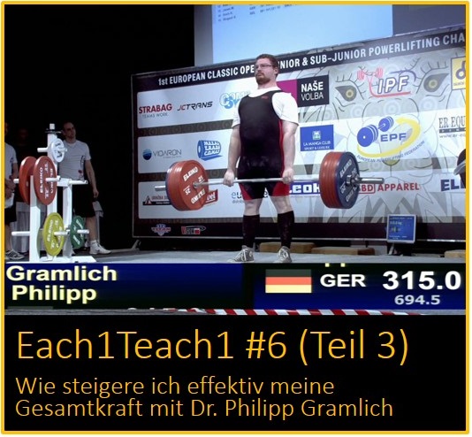 Each1Teach1 #6 (Teil 3) – Wie steigere ich effektiv meine Gesamtkraft mit Dr. Philipp Gramlich