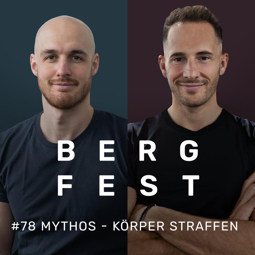 Mythos – Körper straffen – Bergfest Podcast #78