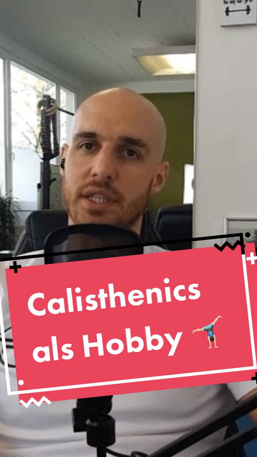 Calisthenics als Hobby